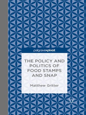 cover image of The Policy and Politics of Food Stamps and SNAP